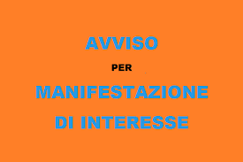 Avviso esplorativo per manifestazione di interesse