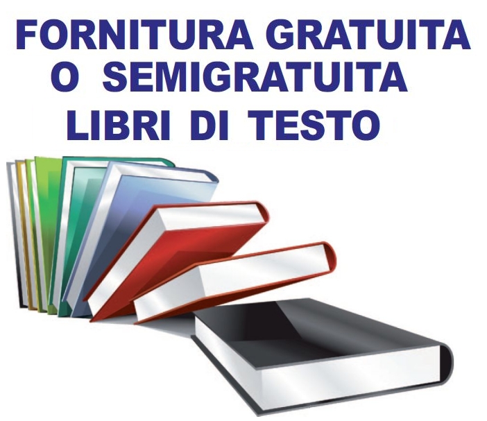 FORNITURA GRATUITA O SEMIGRATUITA DEI LIBRI DI TESTO