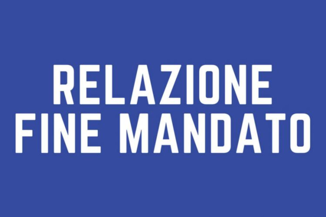 RELAZIONE DI FINE MANDATO